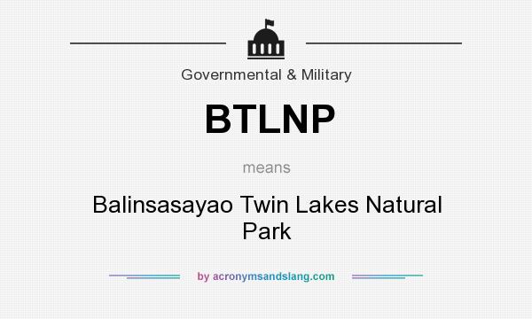 What does BTLNP mean? It stands for Balinsasayao Twin Lakes Natural Park