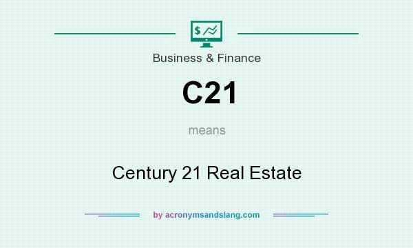 What does C21 mean? It stands for Century 21 Real Estate