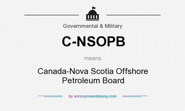 What does C-NSOPB mean? It stands for Canada-Nova Scotia Offshore Petroleum Board