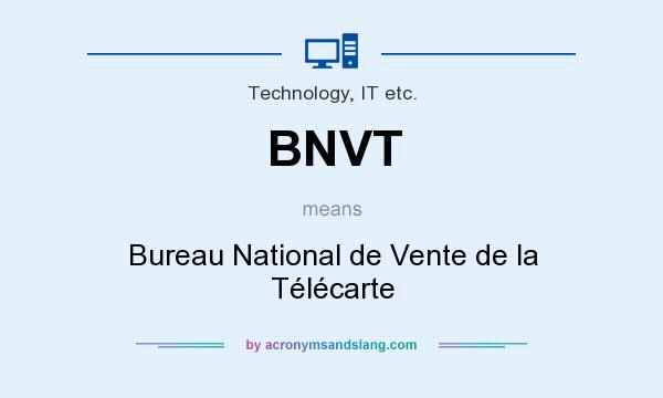 What does BNVT mean? It stands for Bureau National de Vente de la Télécarte