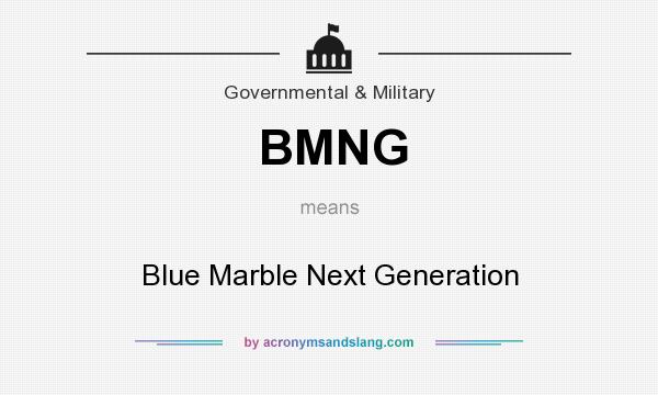 What does BMNG mean? It stands for Blue Marble Next Generation