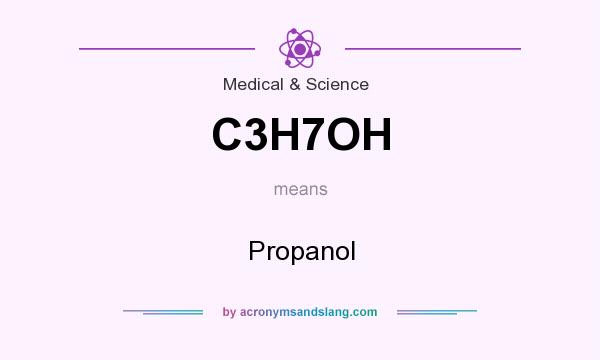 What does C3H7OH mean? It stands for Propanol