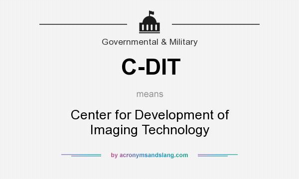 What does C-DIT mean? It stands for Center for Development of Imaging Technology