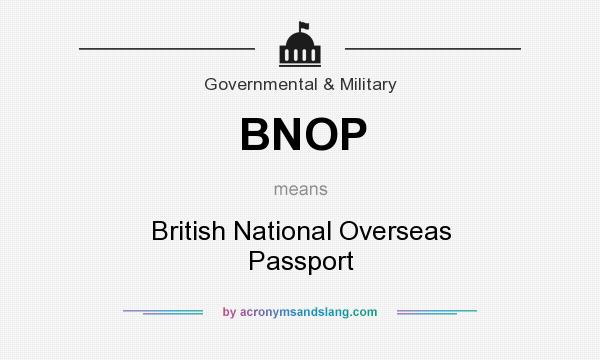 What does BNOP mean? It stands for British National Overseas Passport