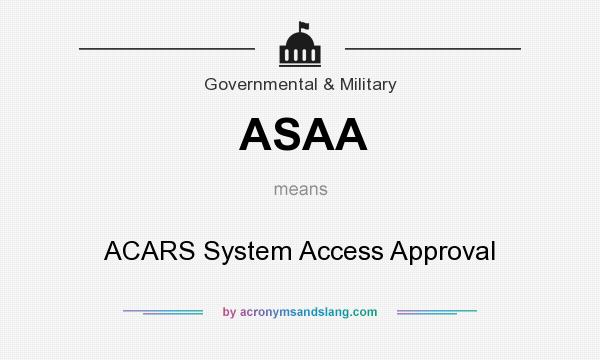 What does ASAA mean? It stands for ACARS System Access Approval
