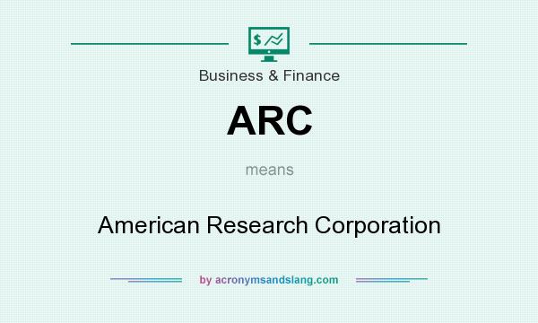 What does ARC mean? It stands for American Research Corporation