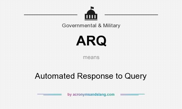 What does ARQ mean? It stands for Automated Response to Query