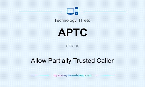 What does APTC mean? It stands for Allow Partially Trusted Caller