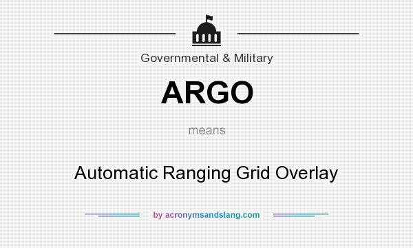 What does ARGO mean? It stands for Automatic Ranging Grid Overlay