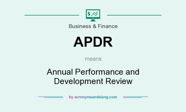 What does APDR mean? It stands for Annual Performance and Development Review