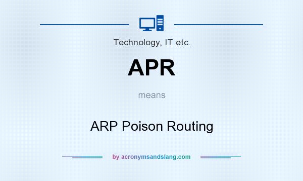 What does APR mean? It stands for ARP Poison Routing
