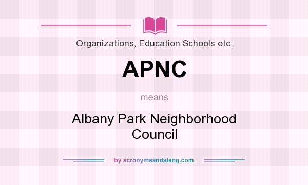 What does APNC mean? It stands for Albany Park Neighborhood Council