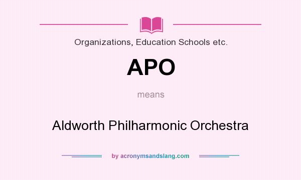 What does APO mean? It stands for Aldworth Philharmonic Orchestra