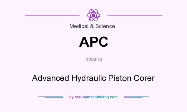 What does APC mean? It stands for Advanced Hydraulic Piston Corer