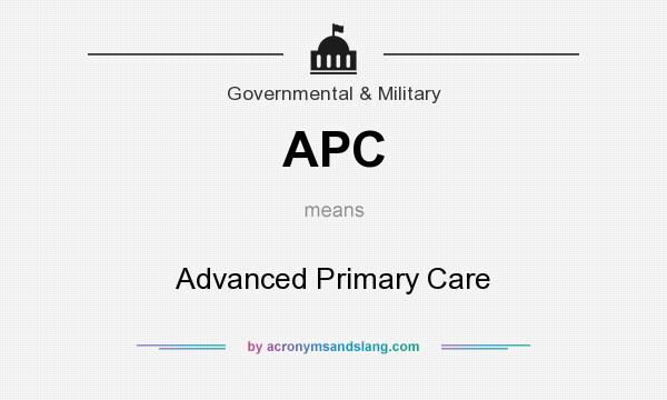 What does APC mean? It stands for Advanced Primary Care