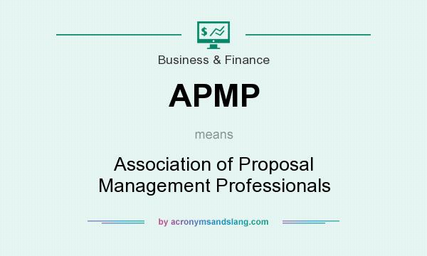 What does APMP mean? It stands for Association of Proposal Management Professionals