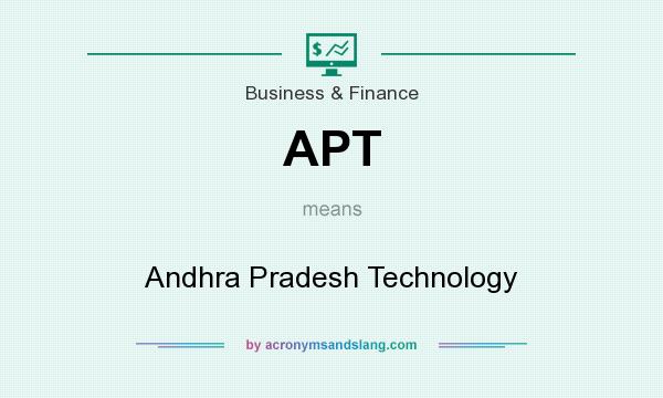 What does APT mean? It stands for Andhra Pradesh Technology