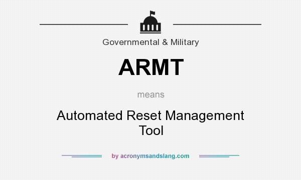 What does ARMT mean? It stands for Automated Reset Management Tool