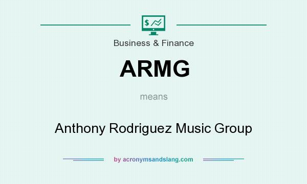 What does ARMG mean? It stands for Anthony Rodriguez Music Group