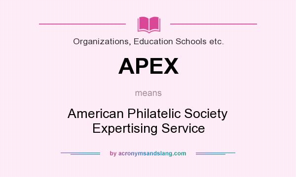 What does APEX mean? It stands for American Philatelic Society Expertising Service