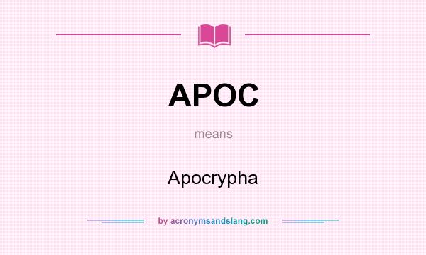 What does APOC mean? It stands for Apocrypha