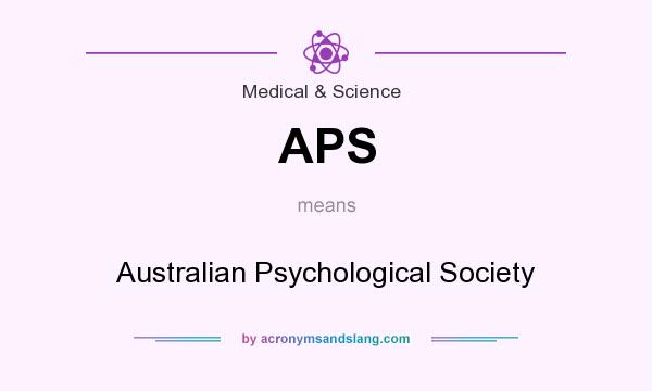 What does APS mean? It stands for Australian Psychological Society