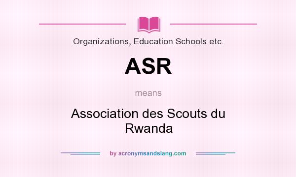 What does ASR mean? It stands for Association des Scouts du Rwanda
