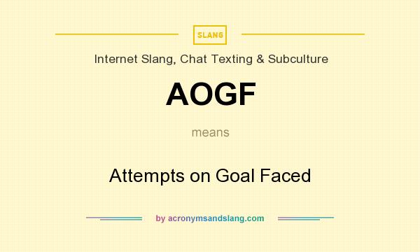 What does AOGF mean? It stands for Attempts on Goal Faced