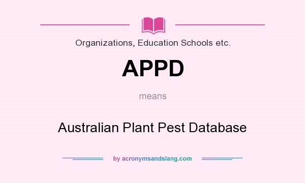 What does APPD mean? It stands for Australian Plant Pest Database