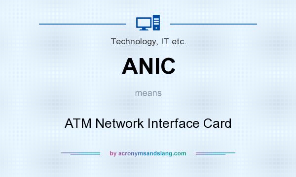 What does ANIC mean? It stands for ATM Network Interface Card