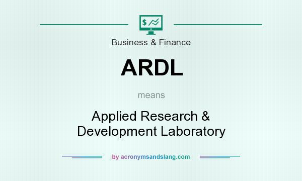 What does ARDL mean? It stands for Applied Research & Development Laboratory