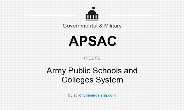What does APSAC mean? It stands for Army Public Schools and Colleges System