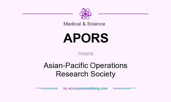 What does APORS mean? It stands for Asian-Pacific Operations Research Society
