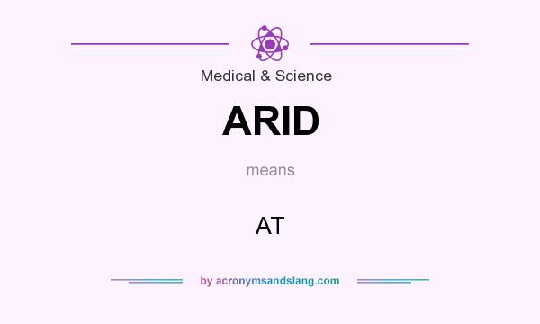 What does ARID mean? It stands for AT