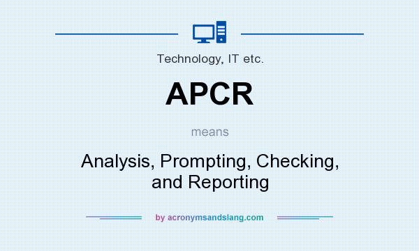 What does APCR mean? It stands for Analysis, Prompting, Checking, and Reporting