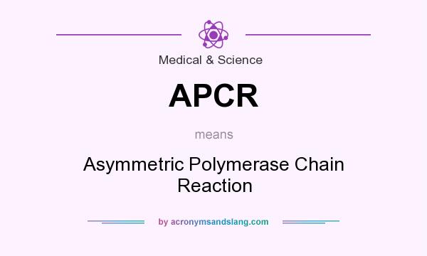 What does APCR mean? It stands for Asymmetric Polymerase Chain Reaction