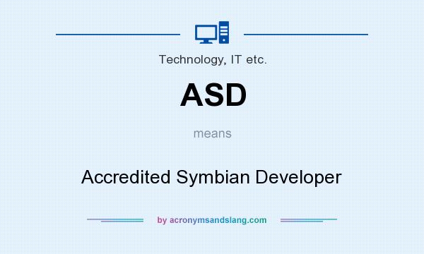 What does ASD mean? It stands for Accredited Symbian Developer