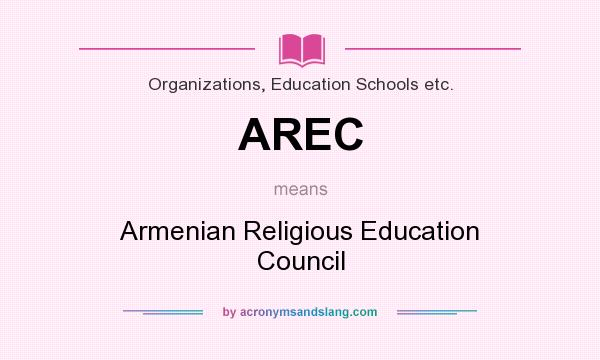 What does AREC mean? It stands for Armenian Religious Education Council