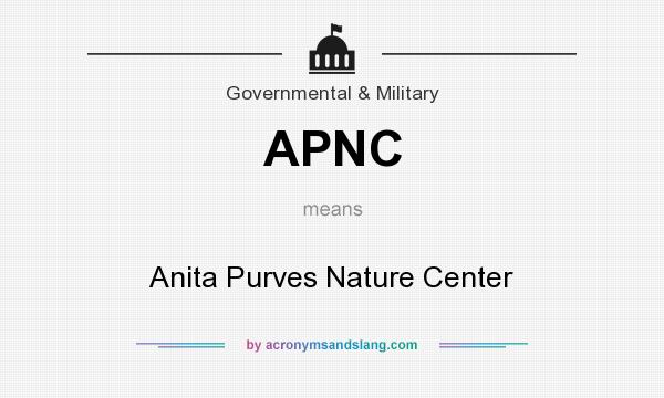 What does APNC mean? It stands for Anita Purves Nature Center