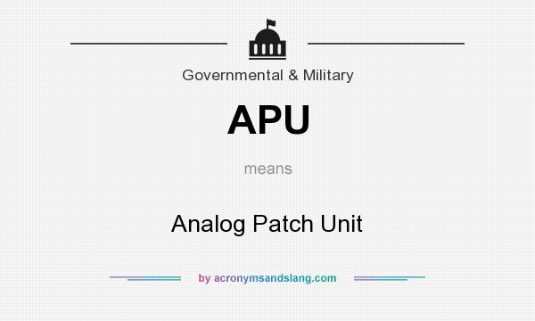 What does APU mean? It stands for Analog Patch Unit