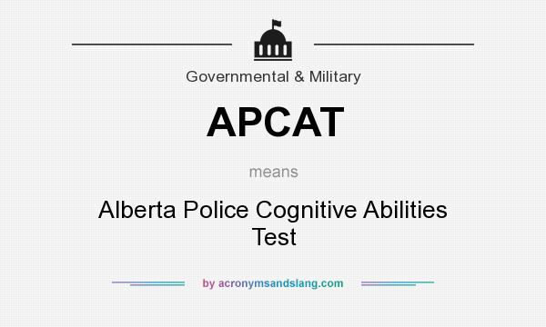 What does APCAT mean? It stands for Alberta Police Cognitive Abilities Test
