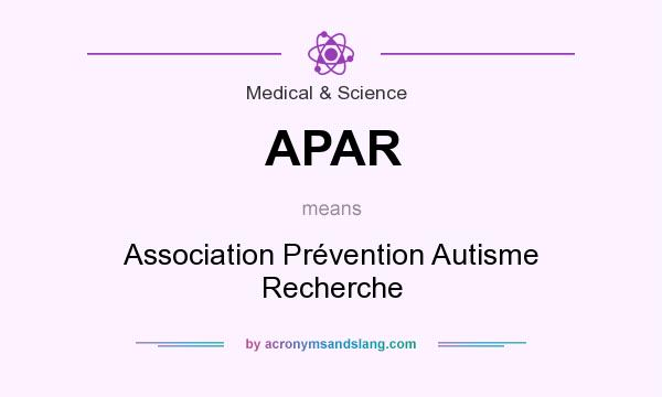 What does APAR mean? It stands for Association Prévention Autisme Recherche