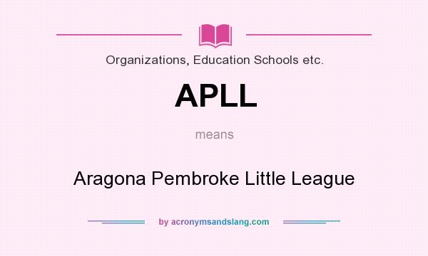 What does APLL mean? It stands for Aragona Pembroke Little League