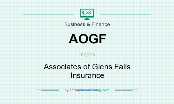 What does AOGF mean? It stands for Associates of Glens Falls Insurance