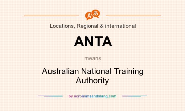 What does ANTA mean? It stands for Australian National Training Authority