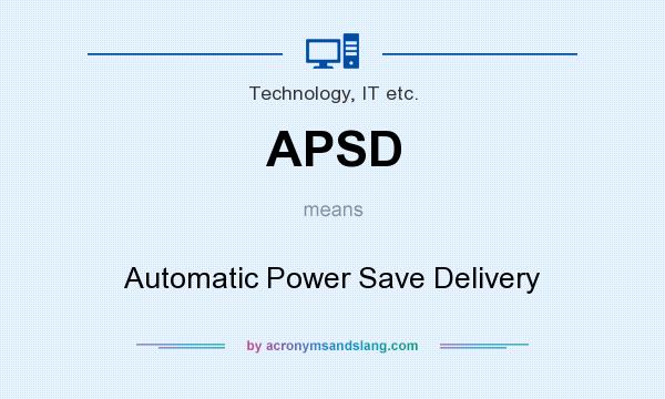 What does APSD mean? It stands for Automatic Power Save Delivery