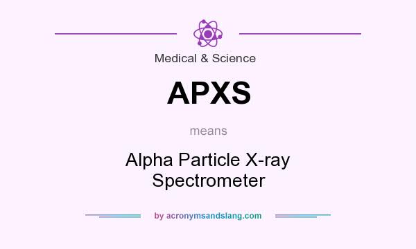 What does APXS mean? It stands for Alpha Particle X-ray Spectrometer