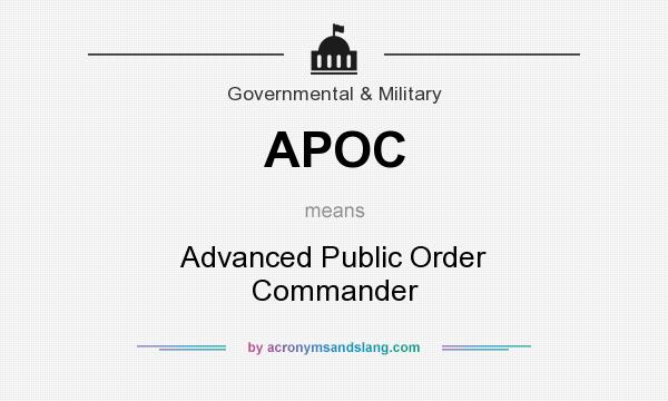 What does APOC mean? It stands for Advanced Public Order Commander