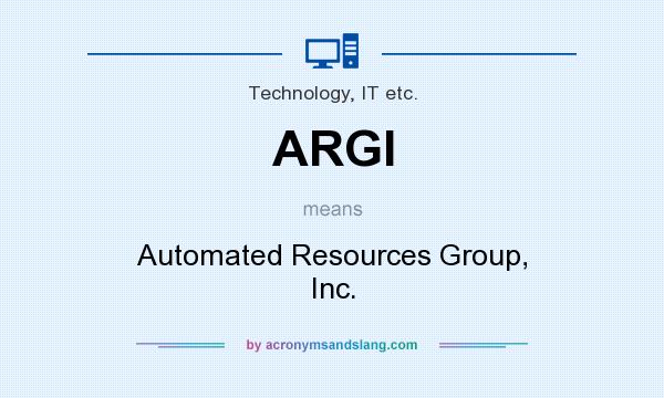 What does ARGI mean? It stands for Automated Resources Group, Inc.