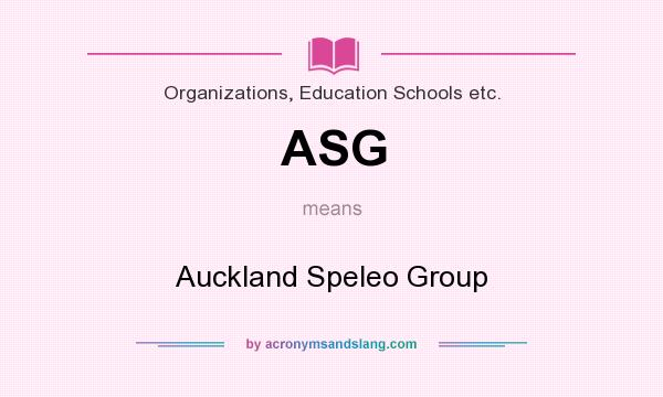 What does ASG mean? It stands for Auckland Speleo Group